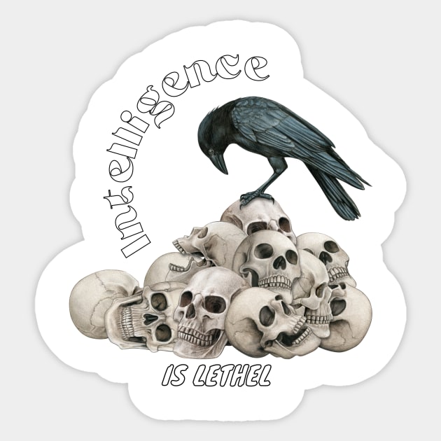 Intelligence is Lethel Sticker by TrippleTee_Sirill